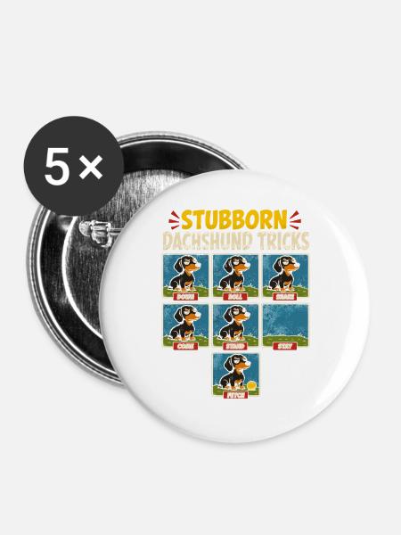 Sturer Dackel Tricks - Buttons groß 56 mm (5er Pack) - Weiß