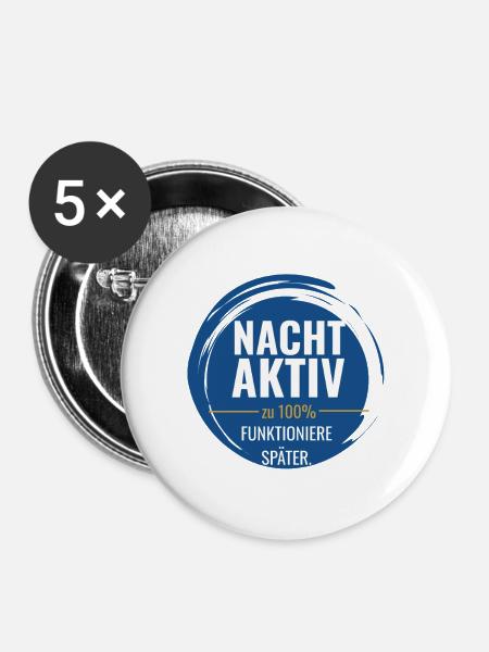 Nachtaktiv – Zu 100% funktioniere später - Buttons groß 56 mm (5er Pack) - Weiß