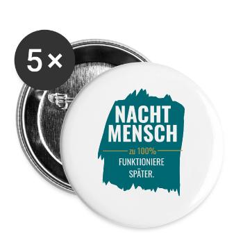 Nachtmensch – Zu 100% funktioniere später - Buttons groß 56 mm (5er Pack) - Weiß - Vorne