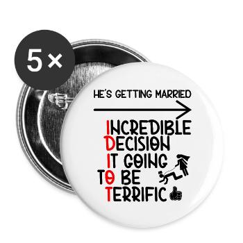 Funny Groomsmen Bachelor Party Idiot - Buttons large 2.2''/56 mm (5-pack) - white - Front
