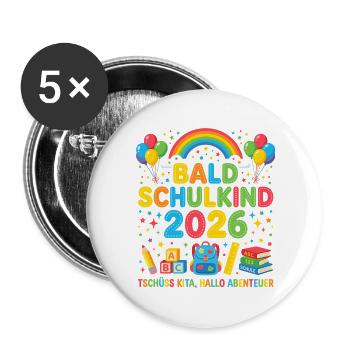 Bald Schulkind 2026 - Buttons groß 56 mm (5er Pack) - Weiß - Vorne