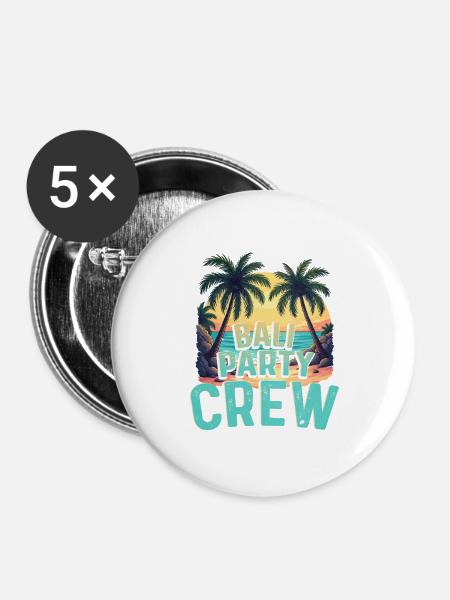 Bali Party Crew - Buttons groß 56 mm (5er Pack) - Weiß