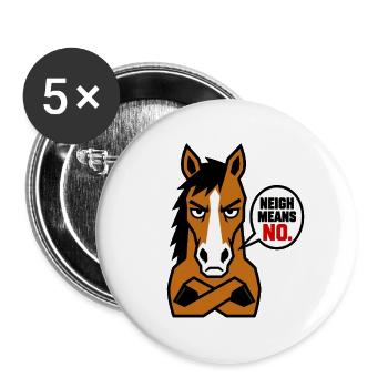 Stallion Protest: Neigh Means No - Buttons large 2.2''/56 mm (5-pack) - white - Front