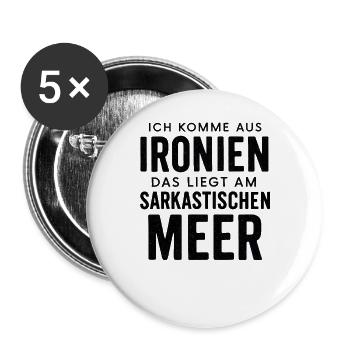 Ich Komme Aus Ironien Humor Lustiger Spruch Witzig - Buttons groß 56 mm (5er Pack) - Weiß - Vorne