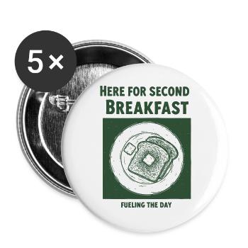 Breakfast Here For Second Breakfast Fueling - Buttons large 2.2''/56 mm (5-pack) - white - Front