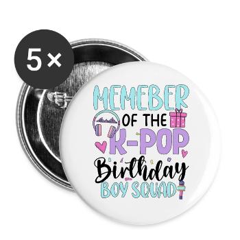 Member of The K Pop Birthday Boy Squad - Buttons large 2.2''/56 mm (5-pack) - white - Front