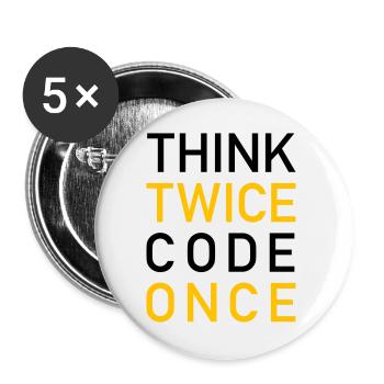 Think Twice Code Once Programmer - Lot de 5 grands badges (56 mm) - blanc - Devant