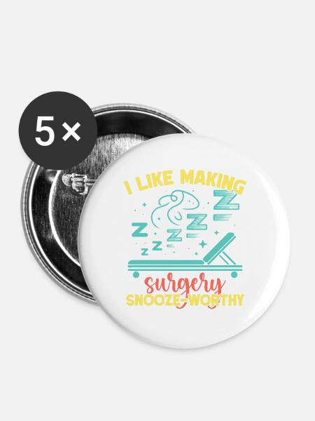 Anesthesiologist Snooze-Worthy Anesthesia - Buttons groß 56 mm (5er Pack) - Weiß