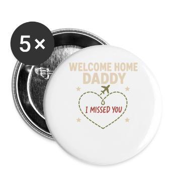 Bienvenue à la maison, Papa Retour militaire - Lot de 5 grands badges (56 mm) - blanc - Devant