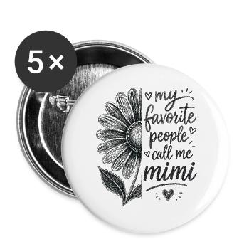 Meine Lieblingsleute nennen mich Mimi - Buttons groß 56 mm (5er Pack) - Weiß - Vorne