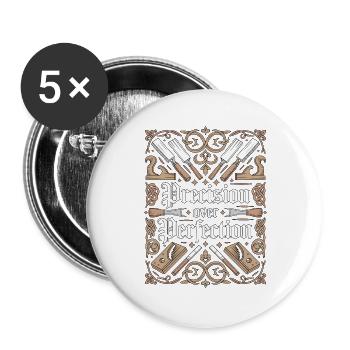 Menuisier : Précision plutôt que perfection Menuisier - Lot de 5 grands badges (56 mm) - blanc - Devant
