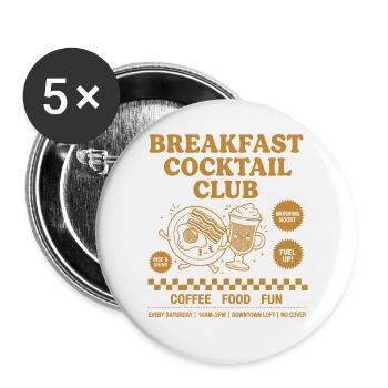Breakfast Cocktail Club Funny Brunch Coffee Food - Buttons large 2.2''/56 mm (5-pack) - white - Front