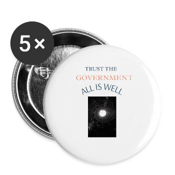 Trust the Government,All is Well - Buttons groß 56 mm (5er Pack) - Weiß - Vorne