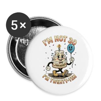Je n’ai pas 30 ans, j’ai 20 ans - Lot de 5 grands badges (56 mm) - blanc - Devant