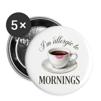Le café auquel je suis allergique le matin - Lot de 5 grands badges (56 mm) - blanc - Devant