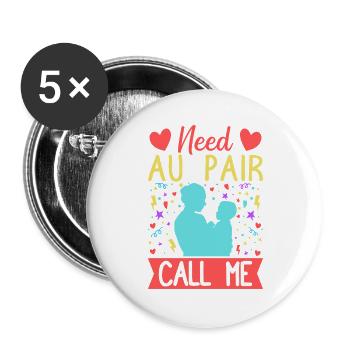 Tagesmutter Need Au Pair Call Me Nanny - Buttons groß 56 mm (5er Pack) - Weiß - Vorne