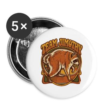 Jimothy Viraler Waschbär Lustiges Team Jimothy - Buttons groß 56 mm (5er Pack) - Weiß - Vorne