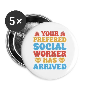Devis d’assistant social : travailleur social est arrivé. Travail social - Lot de 5 grands badges (56 mm) - blanc - Devant