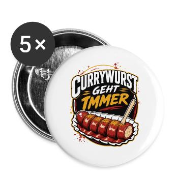 Currywurst Geht Immer | Fast Food Kult - Buttons groß 56 mm (5er Pack) - Weiß - Vorne