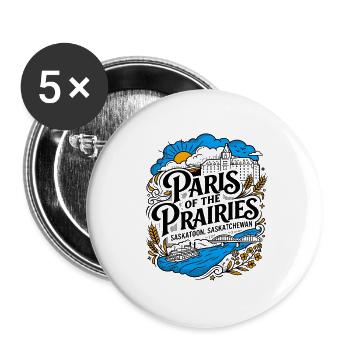 Paris of the Prairies Saskatoon Saskatchewan - Buttons groß 56 mm (5er Pack) - Weiß - Vorne
