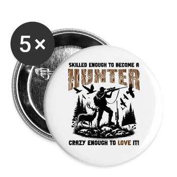 Stolzes Jägergeschenk - Buttons groß 56 mm (5er Pack) - Weiß - Vorne