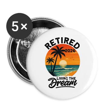Retired 2027 Living The Dream - Buttons groß 56 mm (5er Pack) - Weiß - Vorne