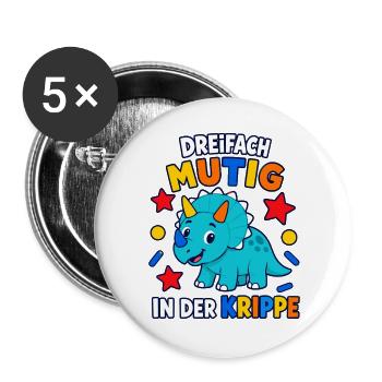 Dreifach mutig in der Krippe – Dino Spruch - Buttons groß 56 mm (5er Pack) - Weiß - Vorne