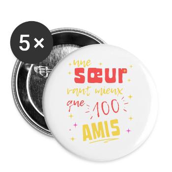 Eine Schwester ist besser als hundert Freunde - Buttons groß 56 mm (5er Pack) - Weiß - Vorne