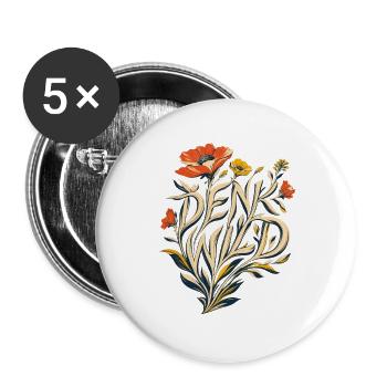 Denk Wild - Ideen lassen sich nicht einzäunen! - Buttons groß 56 mm (5er Pack) - Weiß - Vorne