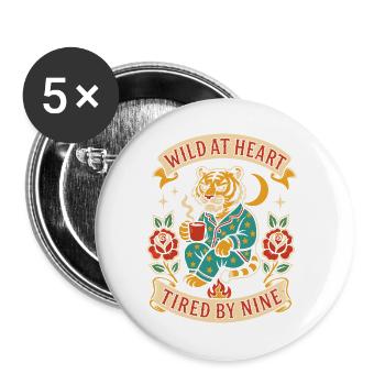 Wild at Heart – Tired until nine - Buttons large 2.2''/56 mm (5-pack) - white - Front