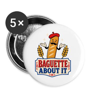 Baguette About It – French Humor - Buttons large 2.2''/56 mm (5-pack) - white - Front
