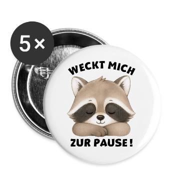 Klassentier Waschbär "Weckt mich zur Pause!" - Buttons groß 56 mm (5er Pack) - Weiß - Vorne