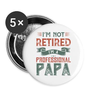 Papa professionnel non à la retraite - Lot de 5 grands badges (56 mm) - blanc - Devant