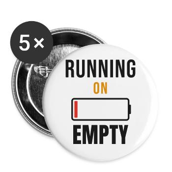 Running on Empty - Lustiger erschöpft Spruch Meme - Buttons groß 56 mm (5er Pack) - Weiß - Vorne