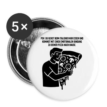 Pizza Emotionale Bindung - Buttons groß 56 mm (5er Pack) - Weiß - Vorne