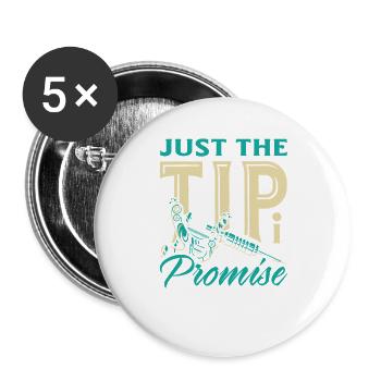 Just The Tip I Promise Lustiger Tätowierer Witz - Buttons groß 56 mm (5er Pack) - Weiß - Vorne
