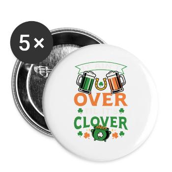 It Ain’t Over Til It’s Clover Lucky Irish Pot Art - Buttons groß 56 mm (5er Pack) - Weiß - Vorne