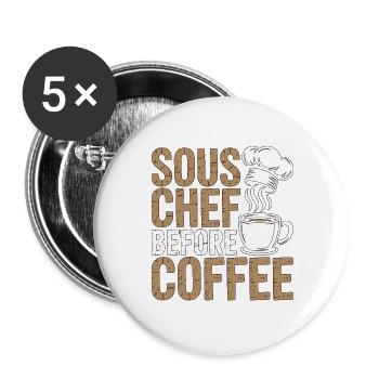 Sous Chef Before Coffee Line Chef Coffee Lover - Buttons groß 56 mm (5er Pack) - Weiß - Vorne