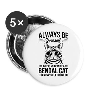 Bengalkatze Spruch Katze Witz Bengalkatze Geschenk - Buttons groß 56 mm (5er Pack) - Weiß - Vorne