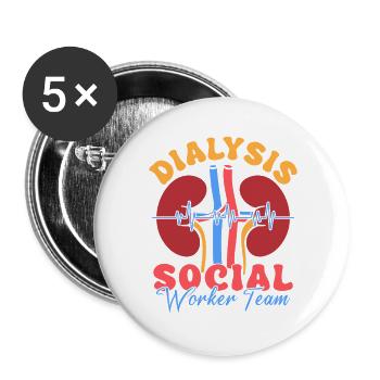 Social Worker Quote Dialysis Worker Team Social - Buttons groß 56 mm (5er Pack) - Weiß - Vorne