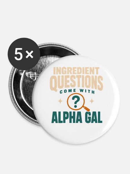 Alpha-gal-syndrom Alpha-gal-allergie Rotes Fleisch - Buttons groß 56 mm (5er Pack) - Weiß