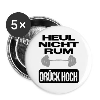 Heul nicht Drück hoch Bodybuilding Sprüche Mann - Buttons groß 56 mm (5er Pack) - Weiß - Vorne