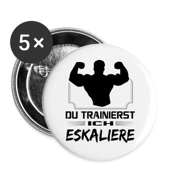 Du Trainierst Ich eskaliere Eskalation Body Fun - Buttons groß 56 mm (5er Pack) - Weiß - Vorne