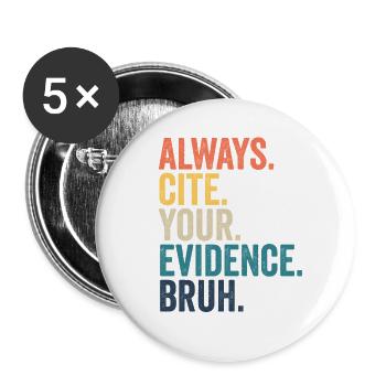 Immer Belege angeben, Mann, Englischlehrer! - Buttons groß 56 mm (5er Pack) - Weiß - Vorne