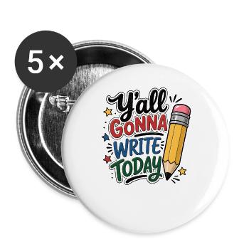 Ihr werdet heute schreiben! Lustiger Englischlehre - Buttons groß 56 mm (5er Pack) - Weiß - Vorne