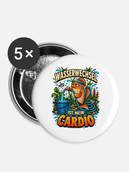 Wasserwechsel ist mein Cardio - Buttons groß 56 mm (5er Pack) - Weiß