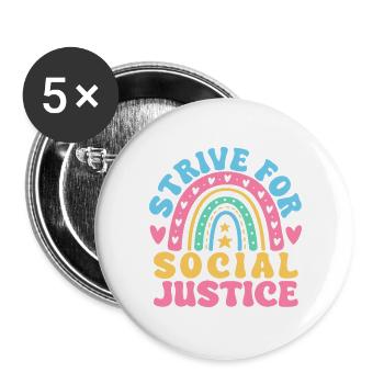 Social Worker Quote Strive For Justice Social Work - Buttons groß 56 mm (5er Pack) - Weiß - Vorne