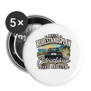 Mein Ruhestandsplan Cabrio fahren in der Rente  - Buttons groß 56 mm (5er Pack) - Weiß - Vorne