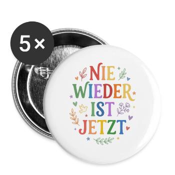 Nie wieder ist jetzt - Bunt Gegen Rechts - Buttons groß 56 mm (5er Pack) - Weiß - Vorne