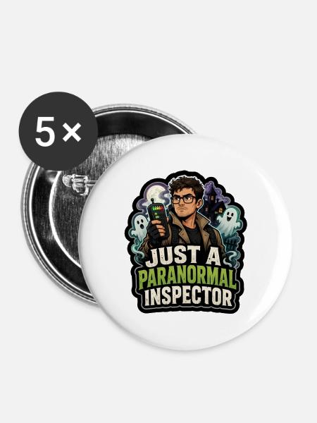 Just a Paranormal Inspector - Buttons groß 56 mm (5er Pack) - Weiß